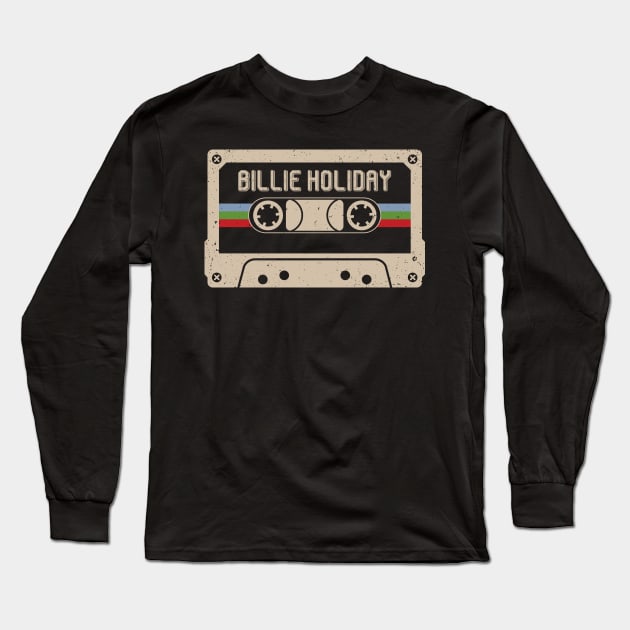 Billie Holiday Vintage Cassette Tape Long Sleeve T-Shirt by Horton Cyborgrobot